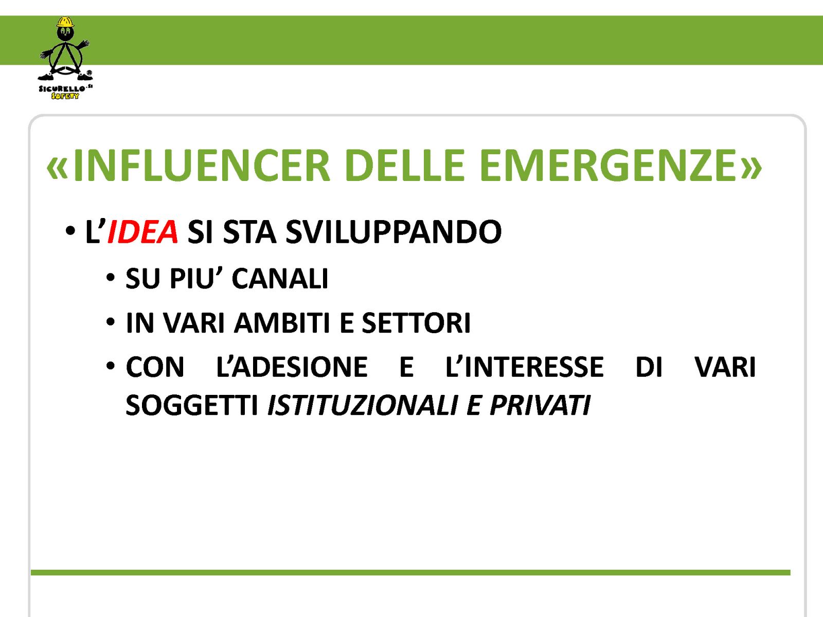 Gli INFLUENCER delle EMERGENZE