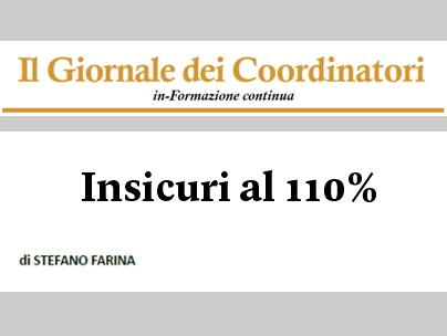 Editoriale: “Insicuri al 110%”
