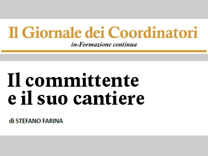 Editoriale: “Il committente e il suo cantiere”