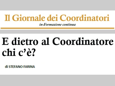 Editoriale: “E dietro al Coordinatore chi c’è?”
