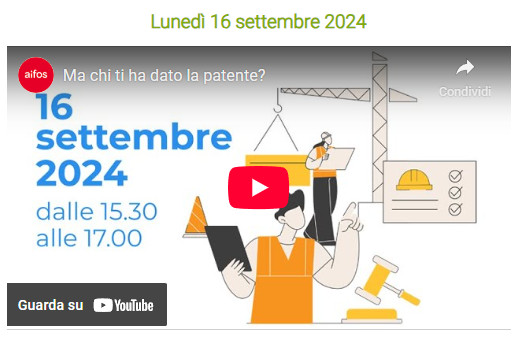 Video Webinar AiFOS: Ma chi ti ha dato la patente