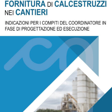 Commissione Sicurezza del CNGeGL – Vademecum Fornitura di Calcestruzzo in Cantiere