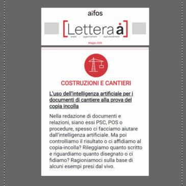 Lettera “A” COSTRUZIONI E CANTIERI – L’uso dell’intelligenza artificiale per i documenti di cantiere alla prova del copia incolla